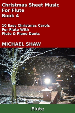 Christmas Sheet Music For Flute: Book 4