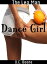 The Leg Man: Dance Girl (Erotic Romance)Żҽҡ[ D.E. Boone ]