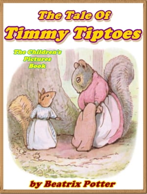 The Tale of Timmy Tiptoes (Pictures Book for Kids)