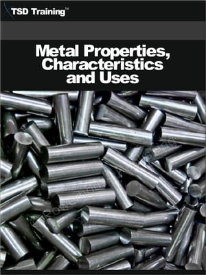 Metal Properties, Characteristics and Uses (Carp