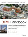 BIM Handbook A Guide to Building Information Modeling for Owners, Designers, Engineers, Contractors, and Facility Managers