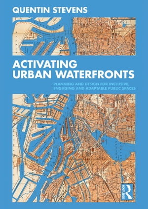 Activating Urban Waterfronts