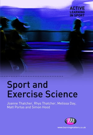 Sport and Exercise Science【電子書籍】[ Rhys Thatcher ]