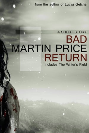 Bad Return【電子書籍】[ Martin Price ]