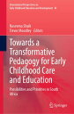 Towards a Transformative Pedagogy for Early Childhood Care and Education Possibi...