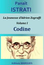 Codine La Jeunesse d’Adrien Zograffi - Volume I