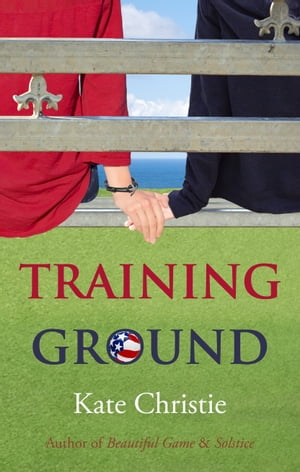 Training Ground: Book One of Girls of Summer【