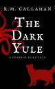 The Dark Yule A Pumpkin Spice Tale【電子書