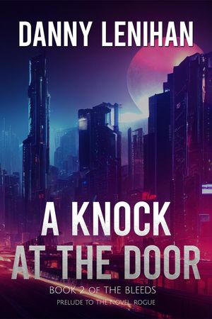 The Bleeds: A Knock at the Door