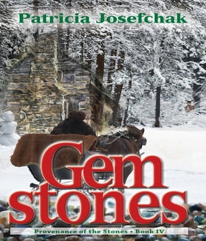 Gemstones Provenance of the Stones - Book IVŻҽҡ[ Patricia Josefchak ]