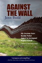 ŷKoboŻҽҥȥ㤨Against the Wall My Journey from Border Patrol Agent to Immigrant Rights ActivistŻҽҡ[ Jenn Budd ]פβǤʤ1,067ߤˤʤޤ