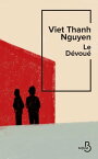 Le D?vou?【電子書籍】[ Viet Thanh Nguyen ]