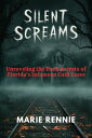 Silent Screams Unraveling the Dark Secrets of Florida's Infamous Cold Cases【電子書籍...