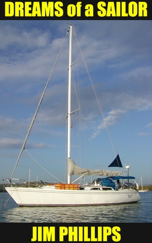 ŷKoboŻҽҥȥ㤨Dreams of a SailorŻҽҡ[ Jim Phillips ]פβǤʤ119ߤˤʤޤ