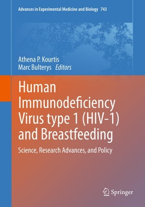 Human Immunodeficiency Virus type 1 (HIV-1) and Breastfeeding