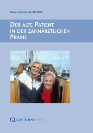 Der alte Patient in der zahnärztlichen Praxis