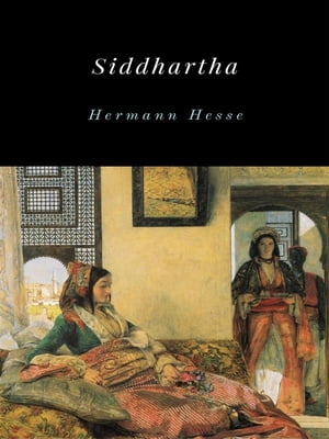 Siddhartha An Indian Tale【電子書籍】[ Her