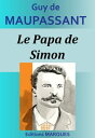 Le Papa de Simon【電子書籍】[ Guy de Maupa