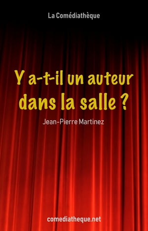 Y a-t-il un auteur dans la salle 【電子書籍】 Jean-Pierre Martinez