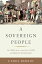 A Sovereign People The Crises of the 1790s and the Birth of American NationalismŻҽҡ[ Carol Berkin ]