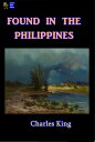 ŷKoboŻҽҥȥ㤨Found in the PhilippinesŻҽҡ[ Charles King ]פβǤʤ132ߤˤʤޤ