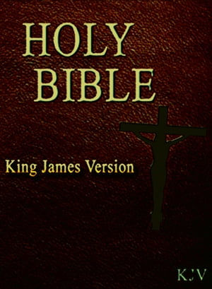 The King James Version Bible (Old-New Testaments)