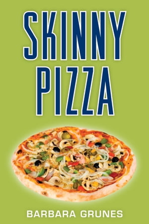 ŷKoboŻҽҥȥ㤨Skinny PizzaŻҽҡ[ Barbara Grunes ]פβǤʤ9ߤˤʤޤ