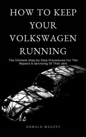 How To Keep Your Volkswagen Running