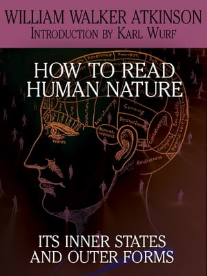 How to Read Human Nature Its Inner States and Ou