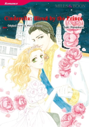 CINDERELLA: HIRED BY THE PRINCE Mills & Boon Comics【電子書籍】[ Marion Lennox ]