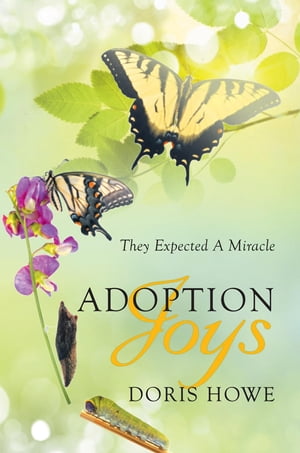 Adoption Joys They Expected A Miracle【電子