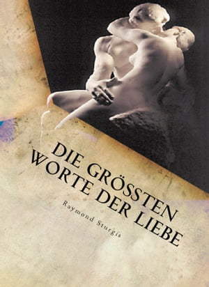 Die größten Worte der Liebe