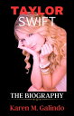 ŷKoboŻҽҥȥ㤨TAYLOR SWIFT The Biography and Artistic Journey of Taylor SwiftŻҽҡ[ Karen M. Galindo ]פβǤʤ800ߤˤʤޤ