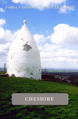 Follies of Cheshire【電子書籍】[ Gwyn Headley ]