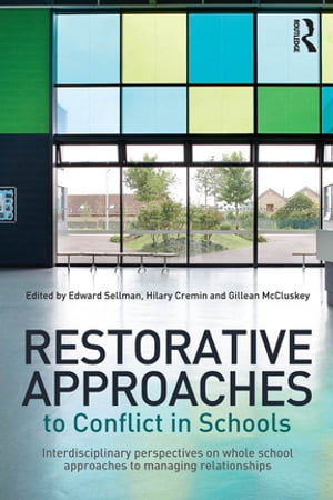 Restorative Approaches to Conflict in Schools