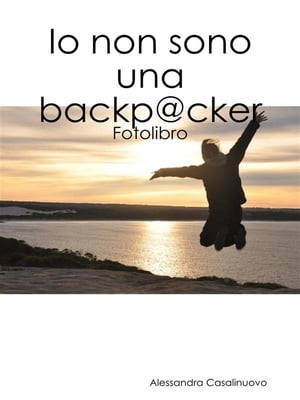 Fotolibro "Io non sono una backpacker"