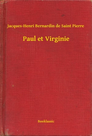 Paul et Virginie【電子書籍】[ Jacques-Henr