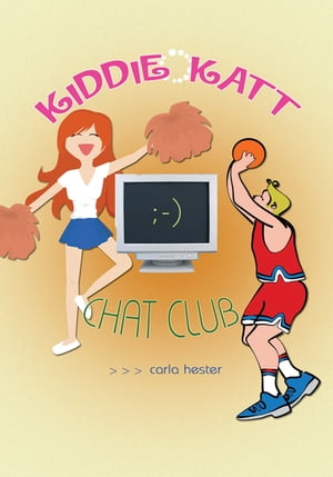 Kiddie Katt Chat Club【電子書籍】[ Carla Hester ]