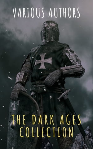 The Dark Ages CollectionŻҽҡ[ J.B. Bury ]