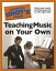 The Complete Idiot's Guide to Teaching Music on Your Own