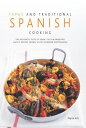 ŷKoboŻҽҥȥ㤨Tapas and Traditional Spanish Cooking: 130 Sun-drenched Classic Recipes Shown in 230 Stunning PhotographsŻҽҡ[ Pepita Atis ]פβǤʤ143ߤˤʤޤ