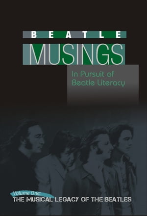 Beatle Musings: The Musical Legacy Of The Beatles