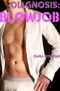 ŷKoboŻҽҥȥ㤨Diagnosis: BlowjobŻҽҡ[ Dana Bowman ]פβǤʤ211ߤˤʤޤ