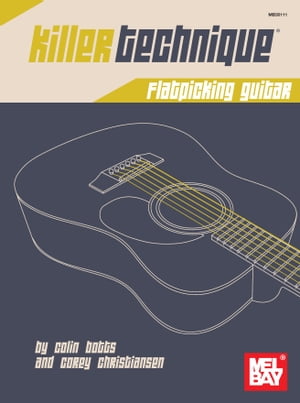 Killer Technique: Flatpicking Guitar