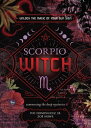 Scorpio Witch Unlock the Magic of Your Sun Sign