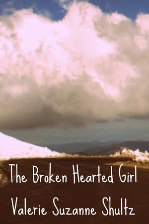 The Broken Hearted Girl