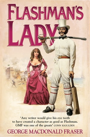 Flashman’s Lady (The Flashman Papers, Book 3)