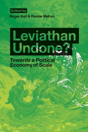 ŷKoboŻҽҥȥ㤨Leviathan Undone? Towards a Political Economy of ScaleŻҽҡۡפβǤʤ3,968ߤˤʤޤ