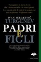 Padri e figli【電子書籍】[ Ivan Sergeevi? 