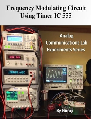Frequency Modulating Circuit Using Timer IC 555